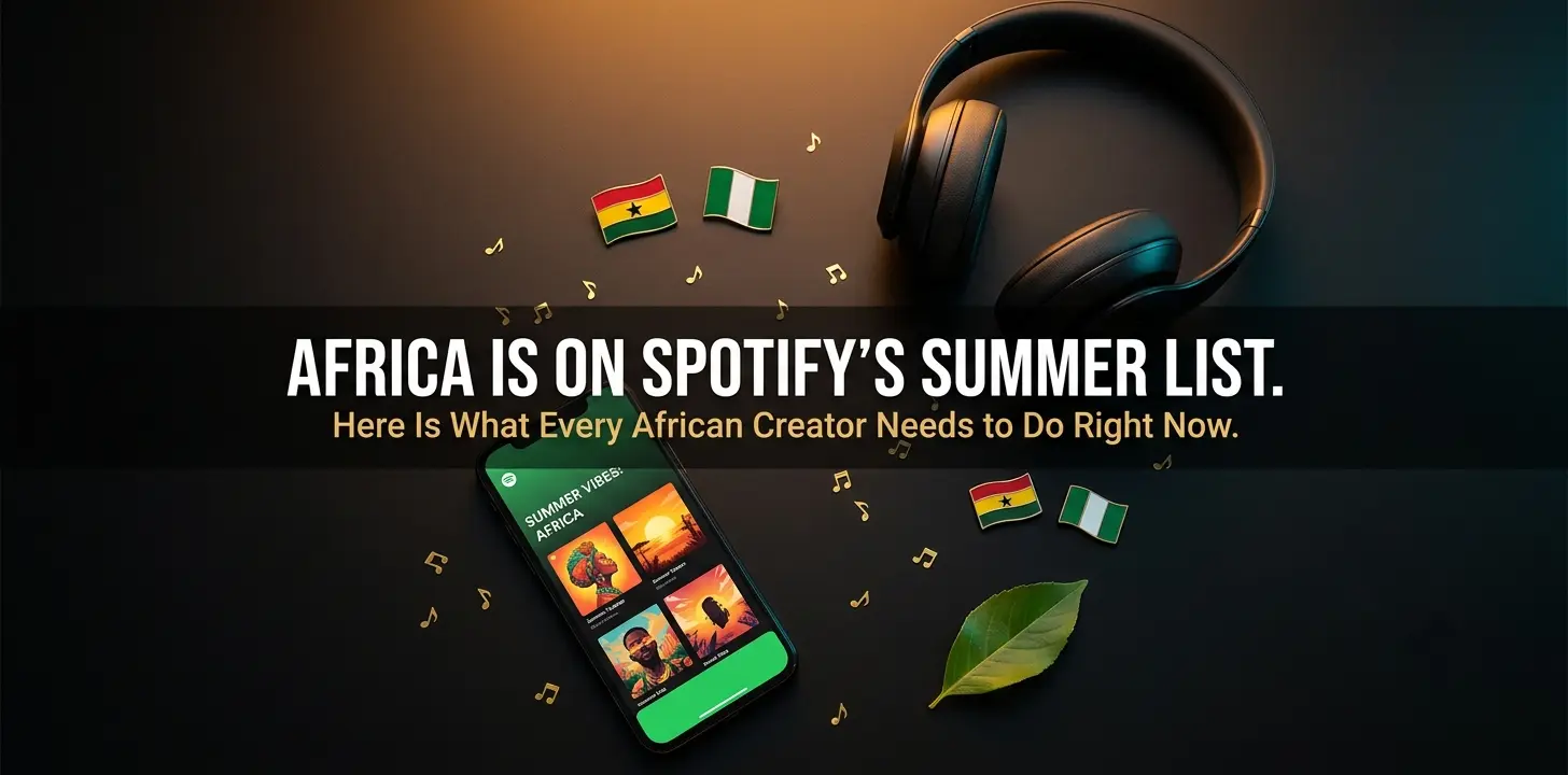 Spotify Just Told Every African Artist Exactly What the World Wants to Hear This Summer
